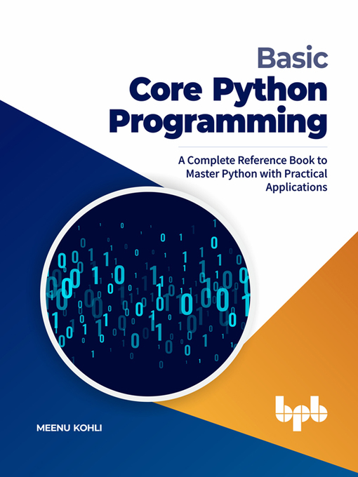 Title details for Basic Core Python Programming by Meenu Kohli - Available